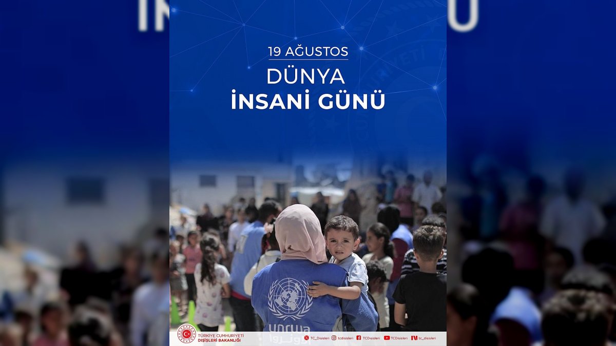 Dışişleri Bakanlığı'ndan Dünya İnsani Günü Açıklaması