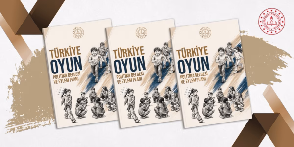 Millî Eğitim Bakanlığı'ndan Türkiye Oyun Politika Belgesi ve Eylem Planı - Görsel 5
