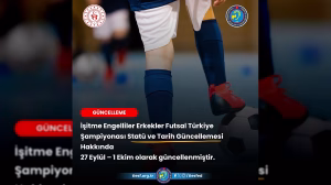 İşitme Engelliler Futsal Türkiye Şampiyonası Tarihi Güncellendi