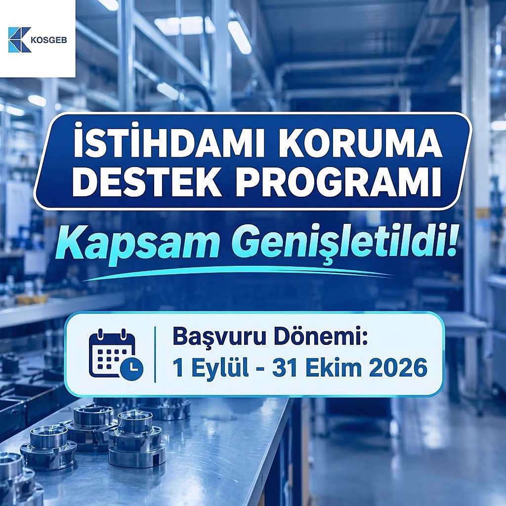 KOSGEB'den İmalat Sanayisine Büyük Finansman Desteği